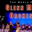 The Glenn Miller Orchestra Live In Asheville